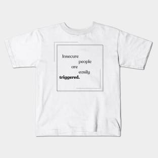 Triggered! 1 Kids T-Shirt